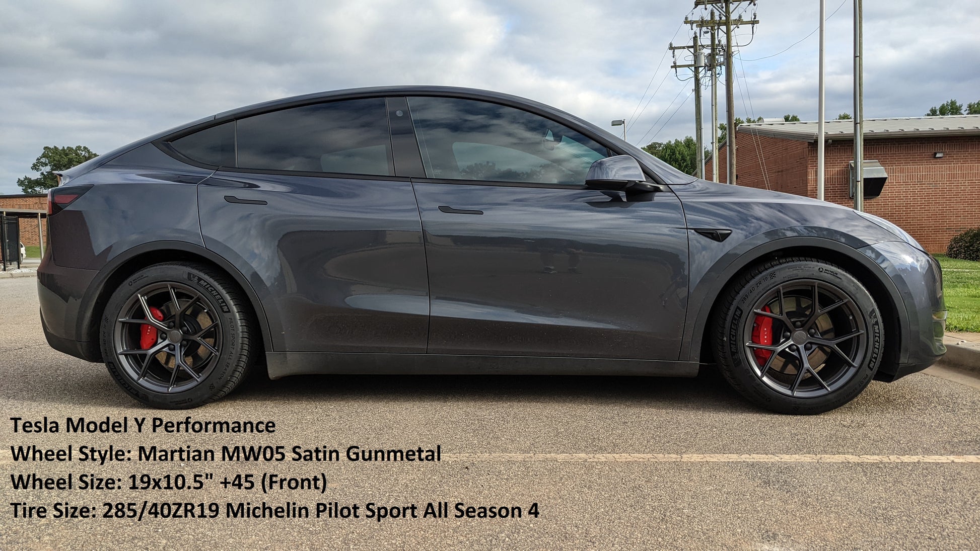 Tesla Model Y Performance Wheel Style: Martian MW05 Satin Gunmetal Wheel Size: 19x10.5"+45 (Front) Tire Size: 285/40ZR19 Michelin Sport All Season 4
